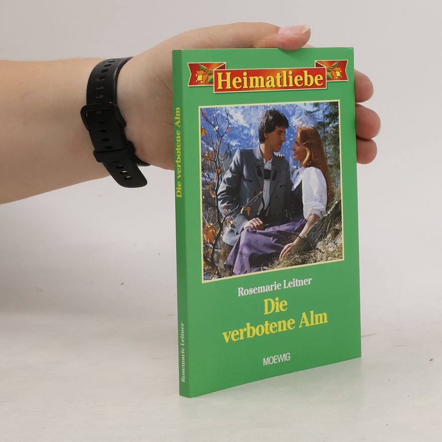 Rosemarie Leitner Die verbotene Alm