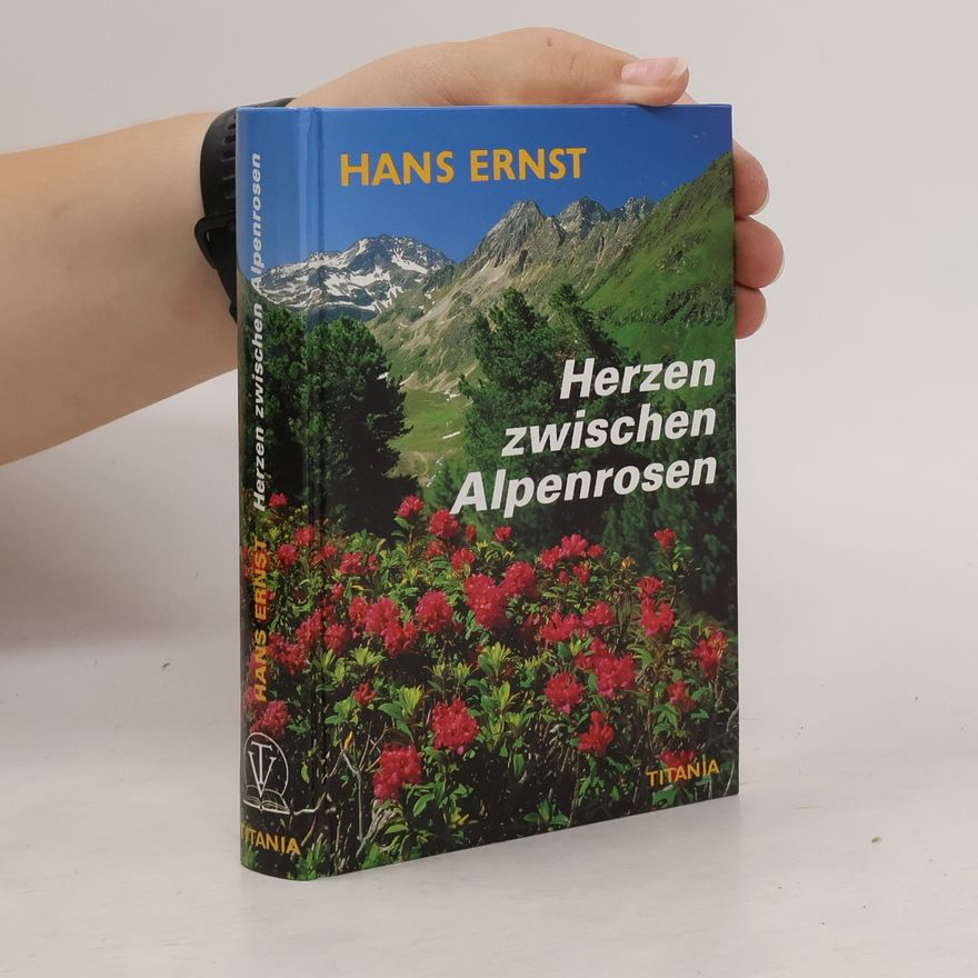 Hans-Ernst Schwiete Herzen zwischen Alpenrosen