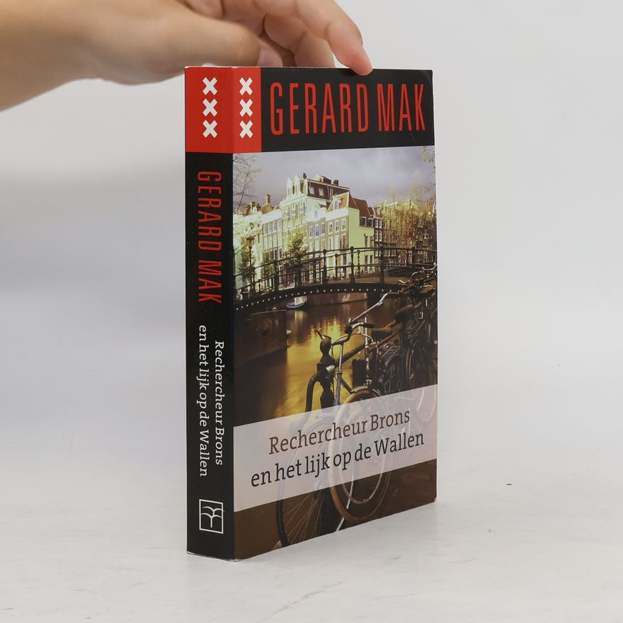 Gerard Mak Rechercheur Brons en het lijk op de Wallen