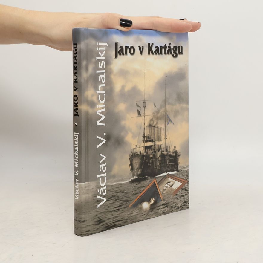 Vaclav Vaclavovič Michalskij Jaro v Kartágu