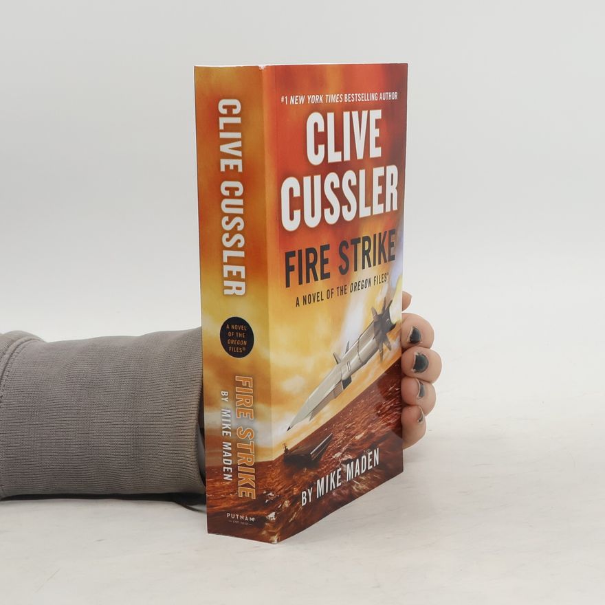 Mike Maden Clive Cussler Fire Strike
