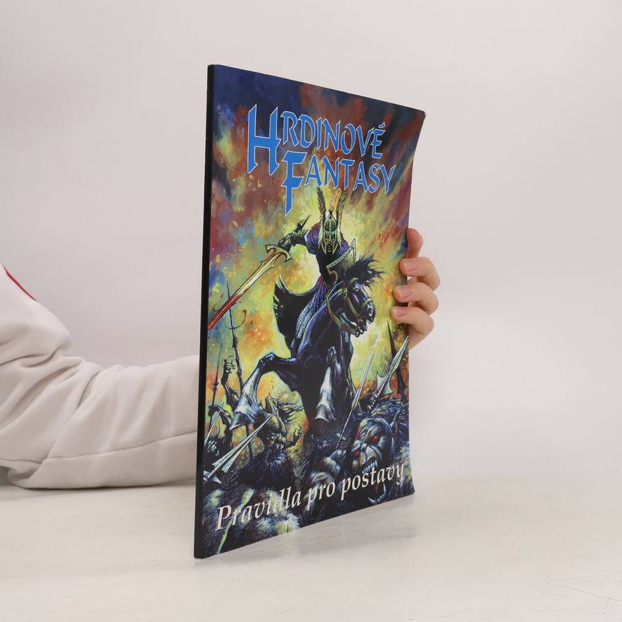 Tomáš Jotov Hrdinové Fantasy - Pravidla pro postavy