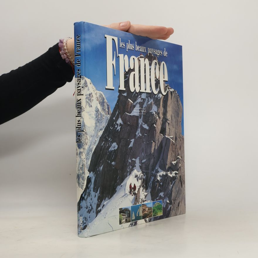 Pierre Vidal Les plus beaux paysages de France