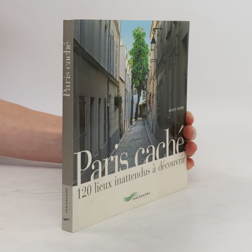 Alice Lepic Paris caché