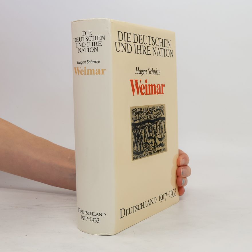 Heinz Schilling Weimar. Deutschland 1917-1933