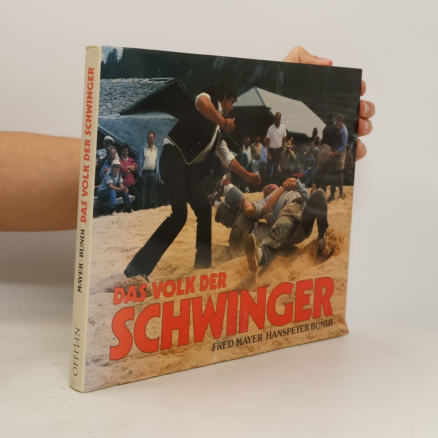 Fred Mayer Das Volk der Schwinger