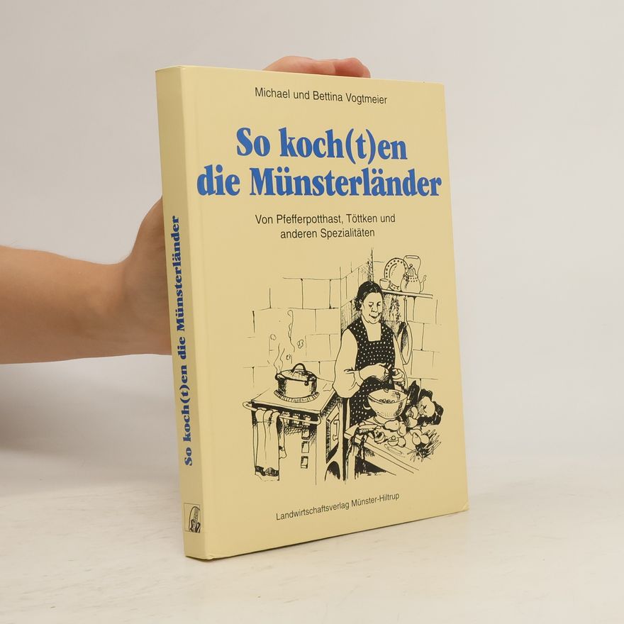 Michael Vogtmeier So koch(t)en die Münsterländer
