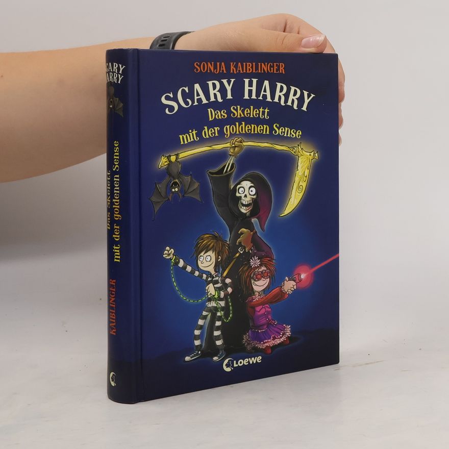 Sonja Kaiblinger Scary Harry (Band 9) - Das Skelett mit der goldenen Sense