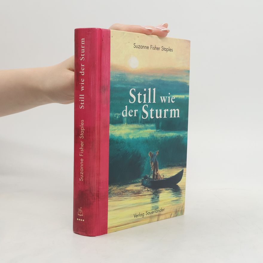 Suzanne Fisher Staples Still wie der Sturm