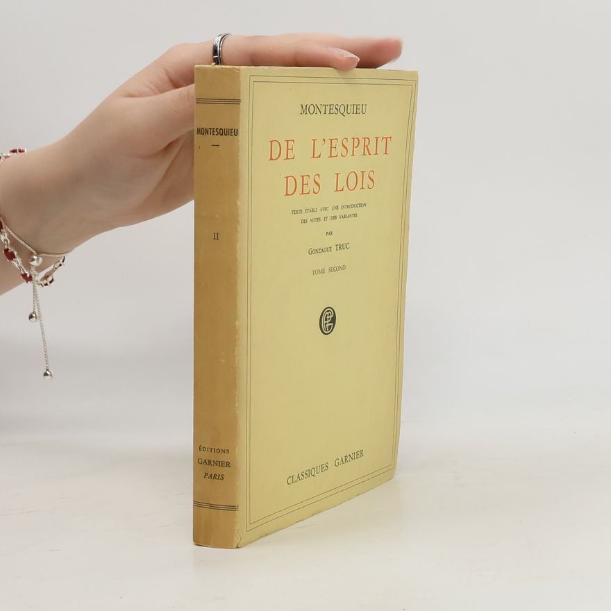 Charles Louis de Secondat de Montesquieu De l'esprit des lois 2