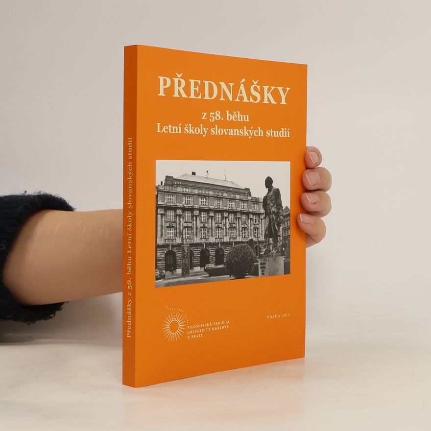Kolektiv autorů Přednášky z 58. běhu Letní Školy Slovanských Studií