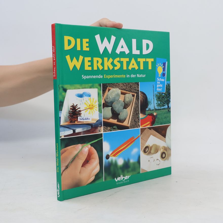 Ulrike Berger Die Wald-Werkstatt