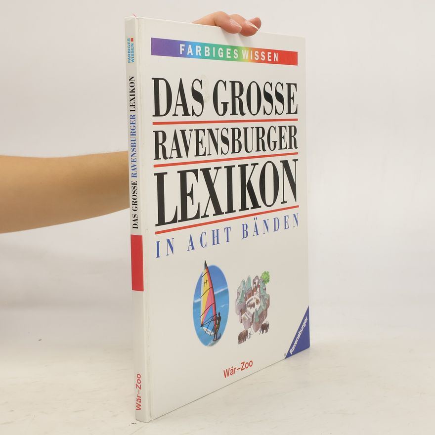Autorenkollektiv Das grosse Ravensburger Lexikon in Acht Bänden. Wär-Zoo