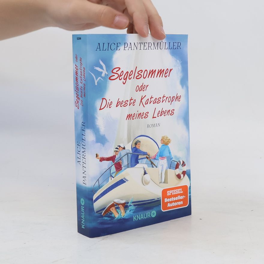 Alice Pantemüller Segelsommer oder Die beste Katastrophe meines Lebens