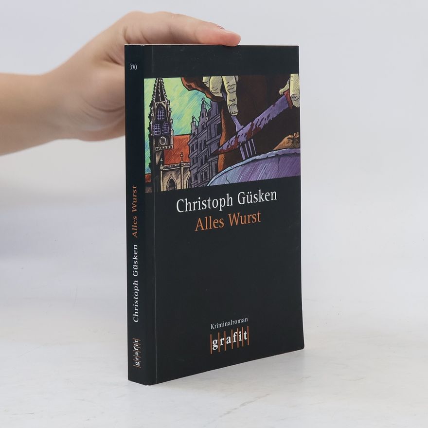 Christoph Güsken Alles Wurst