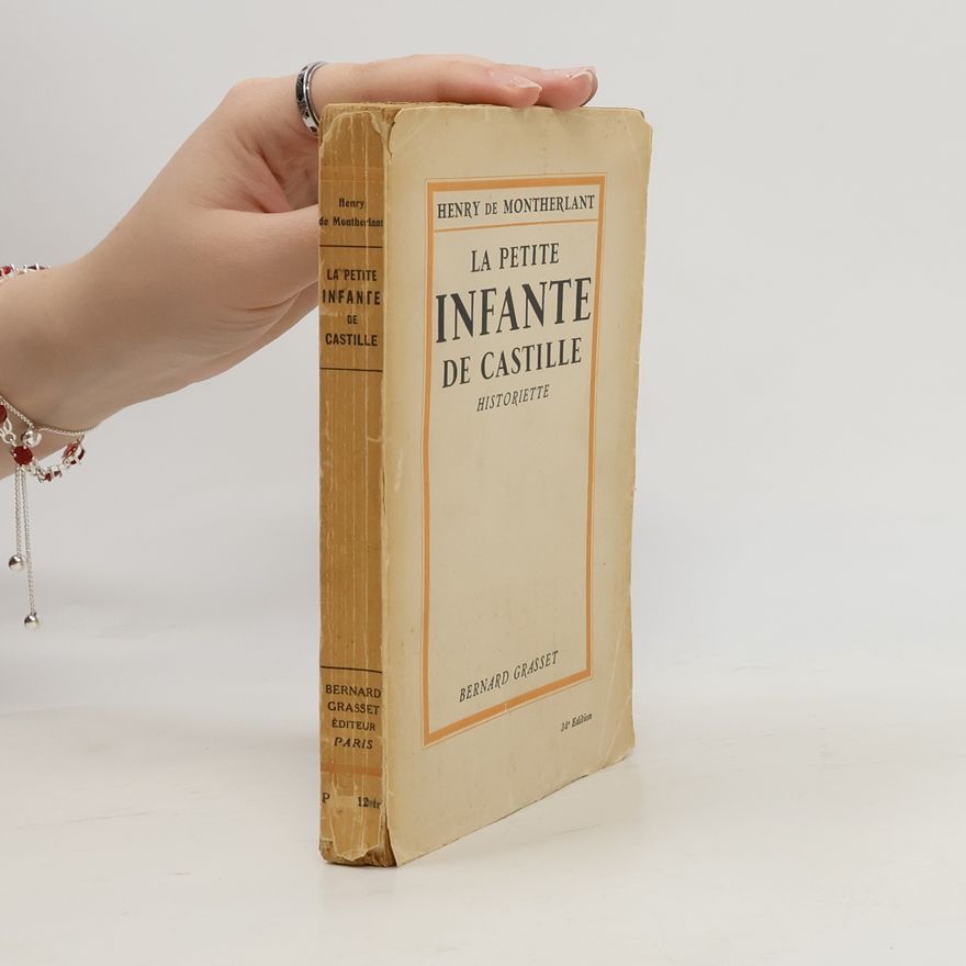 Henry de Montherlant La petite infante de Castille
