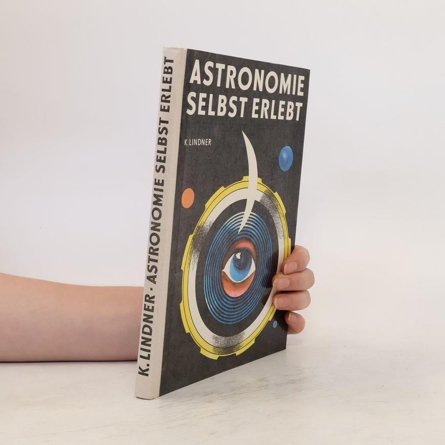 Klaus Lindner Astronomie selbst erlebt