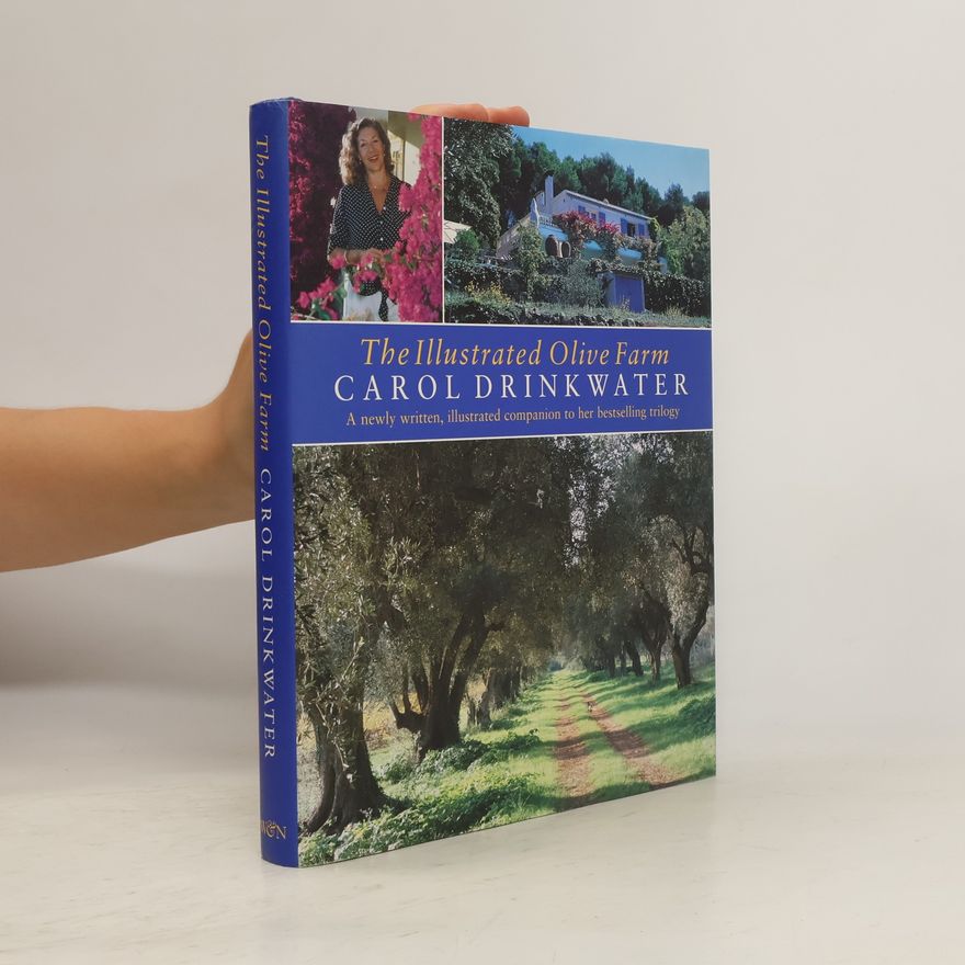 Carol Drinkwater The Illustrated Olive Farm