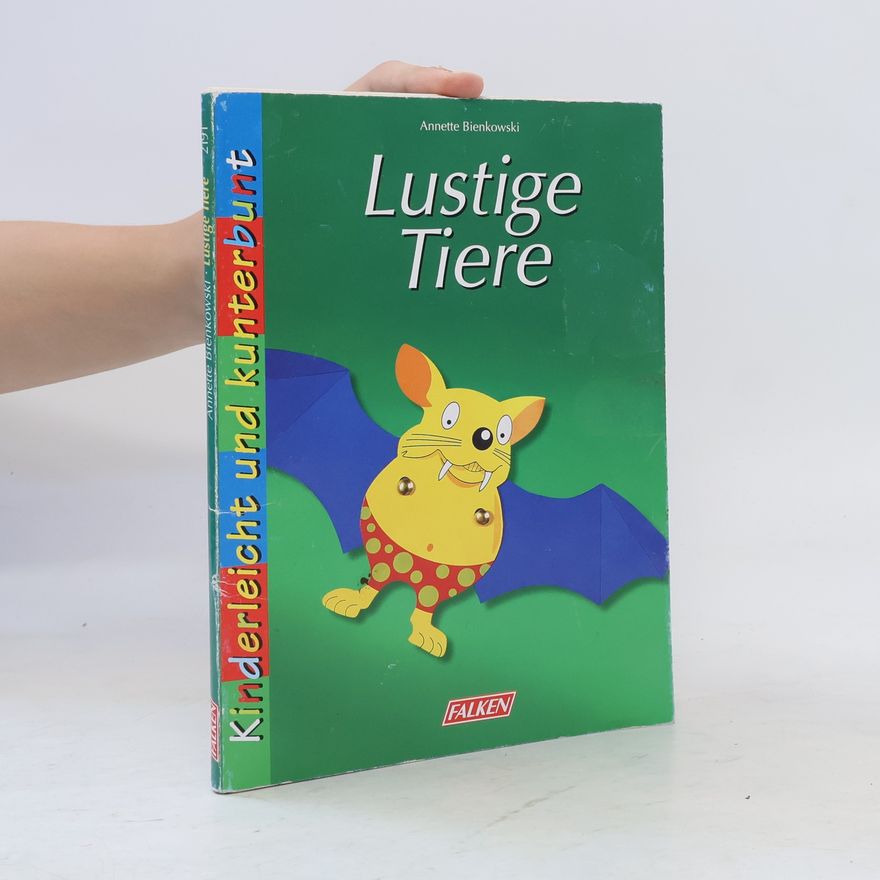 Annette Bienkowski Lustige Tiere