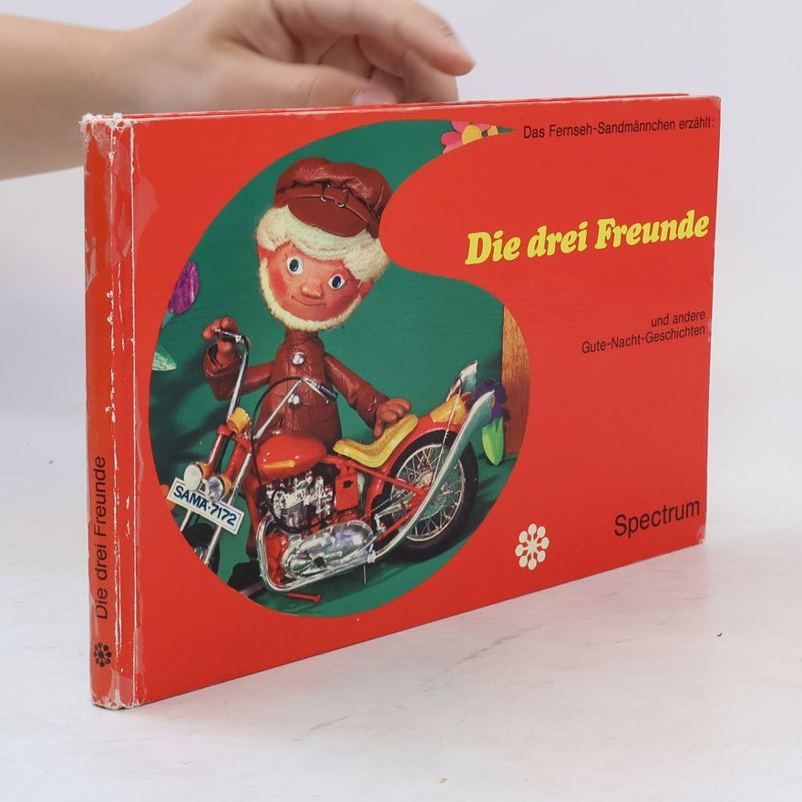 Autorenkollektiv Das Fernseh-Sandmännchen erzählt: Die drei Freunde und andere Gute-Nacht-Geschichten