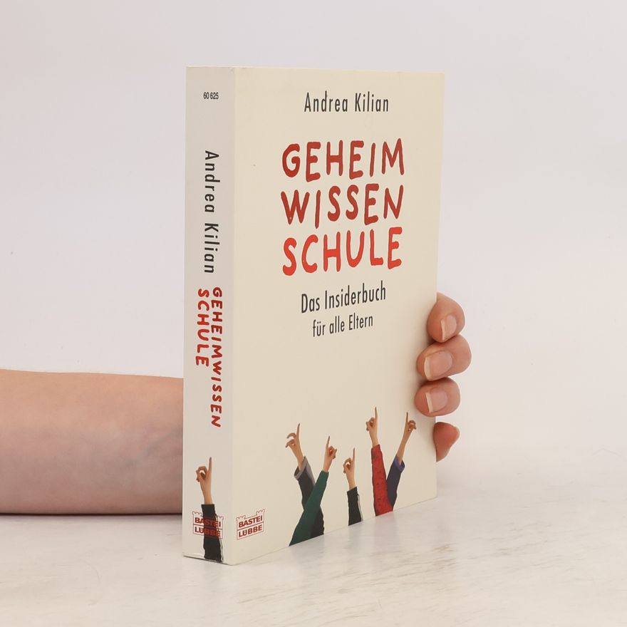 Andrea Kilian Geheimwissen Schule