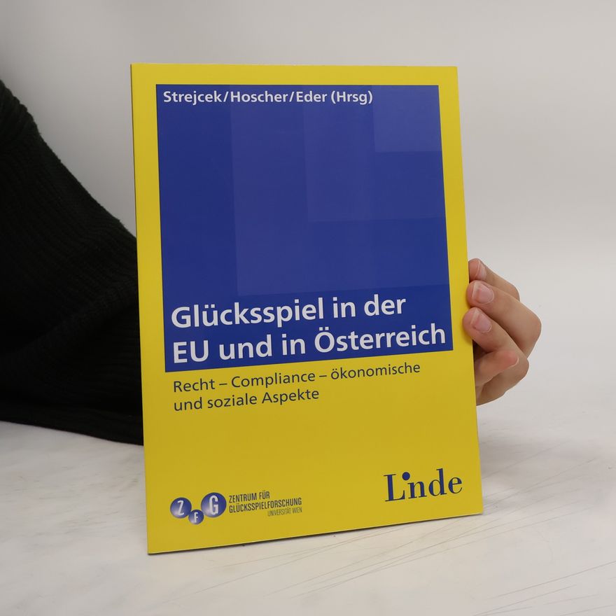 Gerhard Strejcek Glücksspiel in der EU und in Österreich