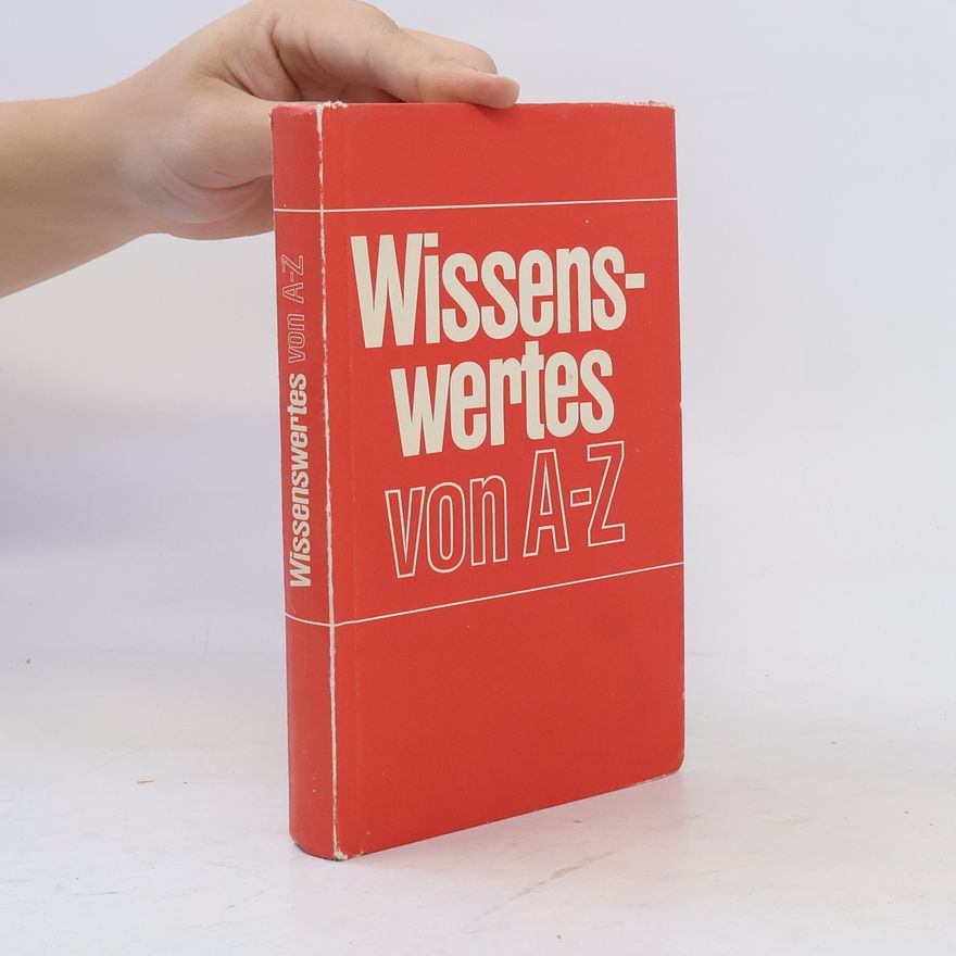 Autorenkollektiv Wissenswertes von A-Z