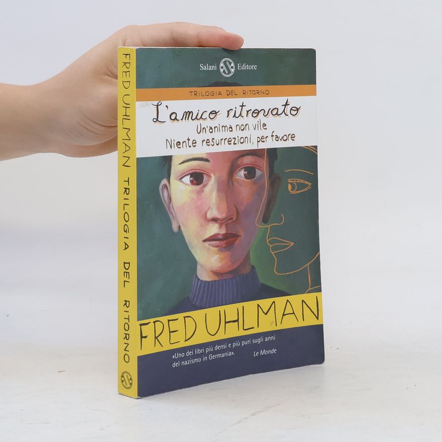Fred Uhlman Trilogia del ritorno