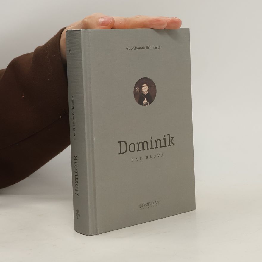 Guy Bedouelle Dominik. Dar slova
