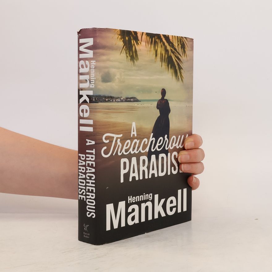 Henning Mankell Treacherous Paradise