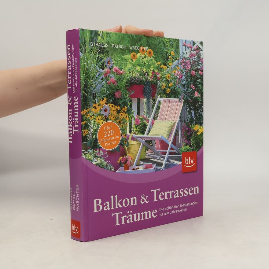 Friedrich Strauß Balkon- & Terrassen-Träume