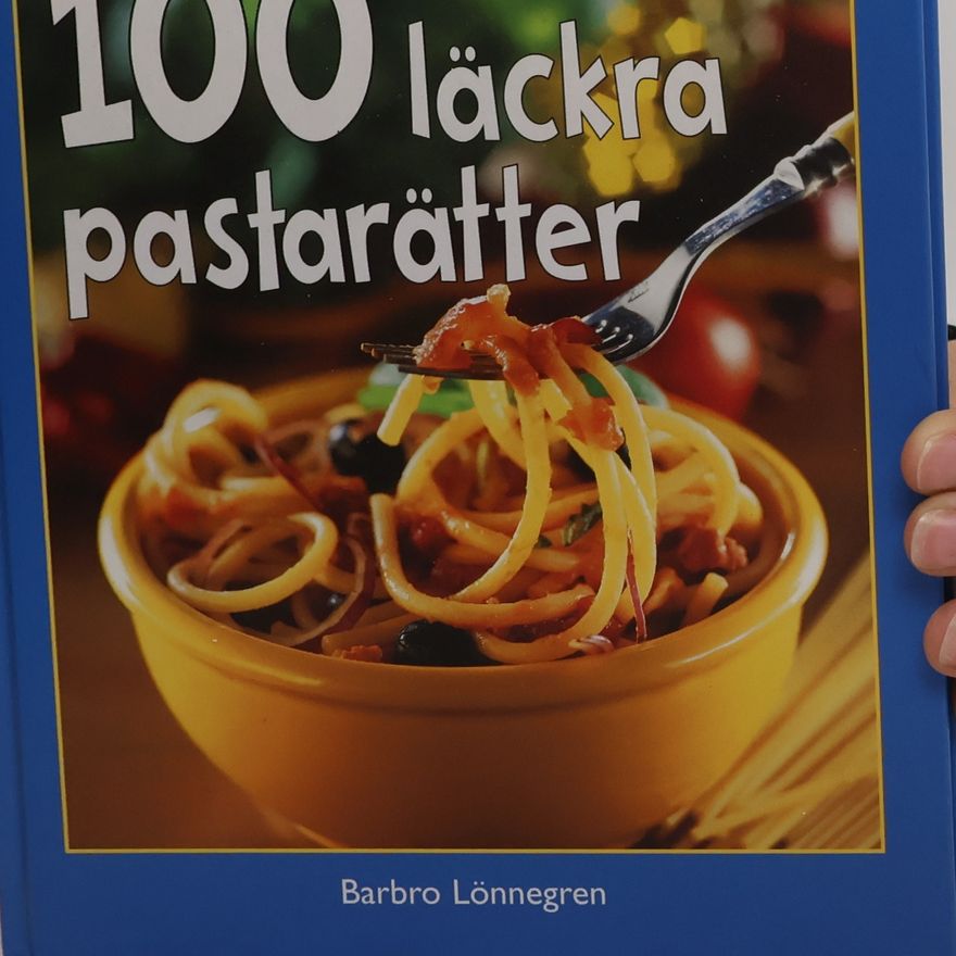 Barbro Lönnegren 100 läckra pastarätter