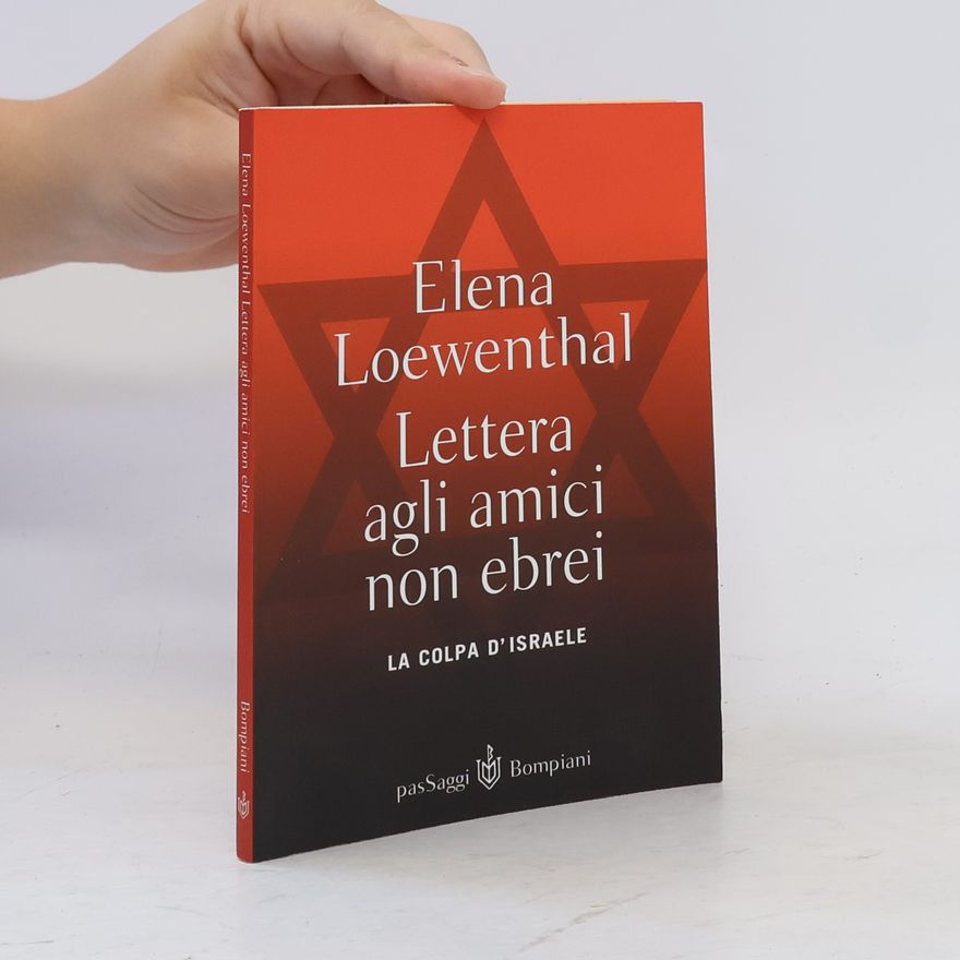 Elena Loewenthal Lettera agli amici non ebrei