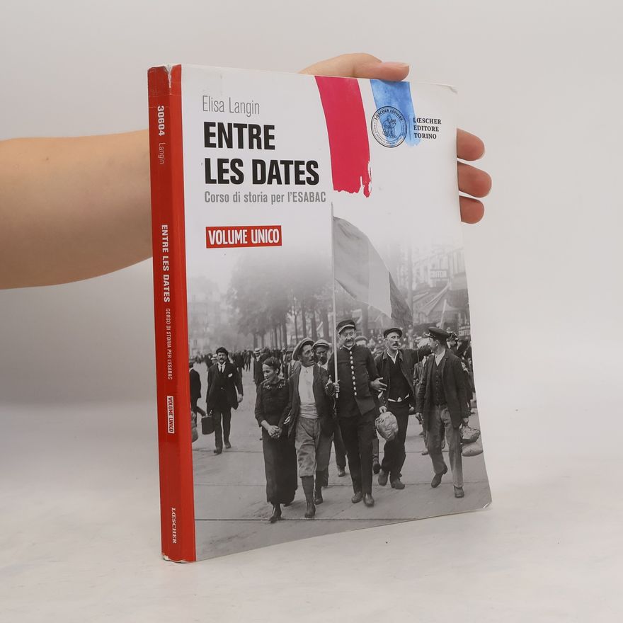 Elisa Langin Entre les dates. Corso di storia per l'ESABAC