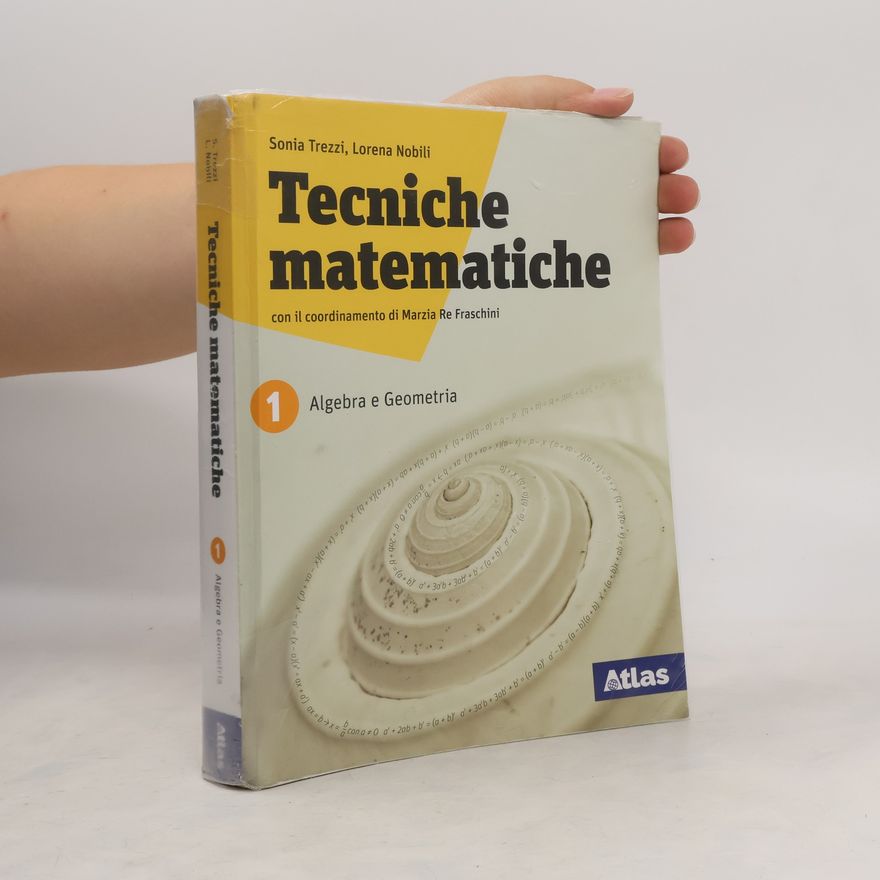 Sonia Trezzi Tecniche Matematiche 1. Algebra e Geometria