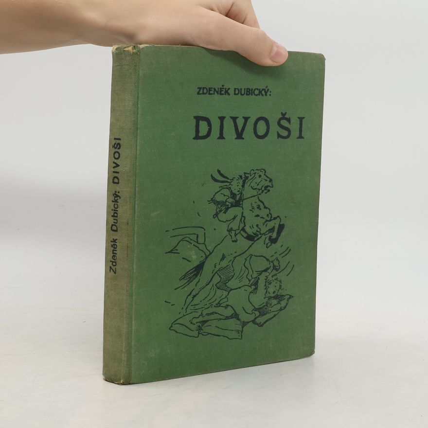 Zdeněk Dubický Divoši