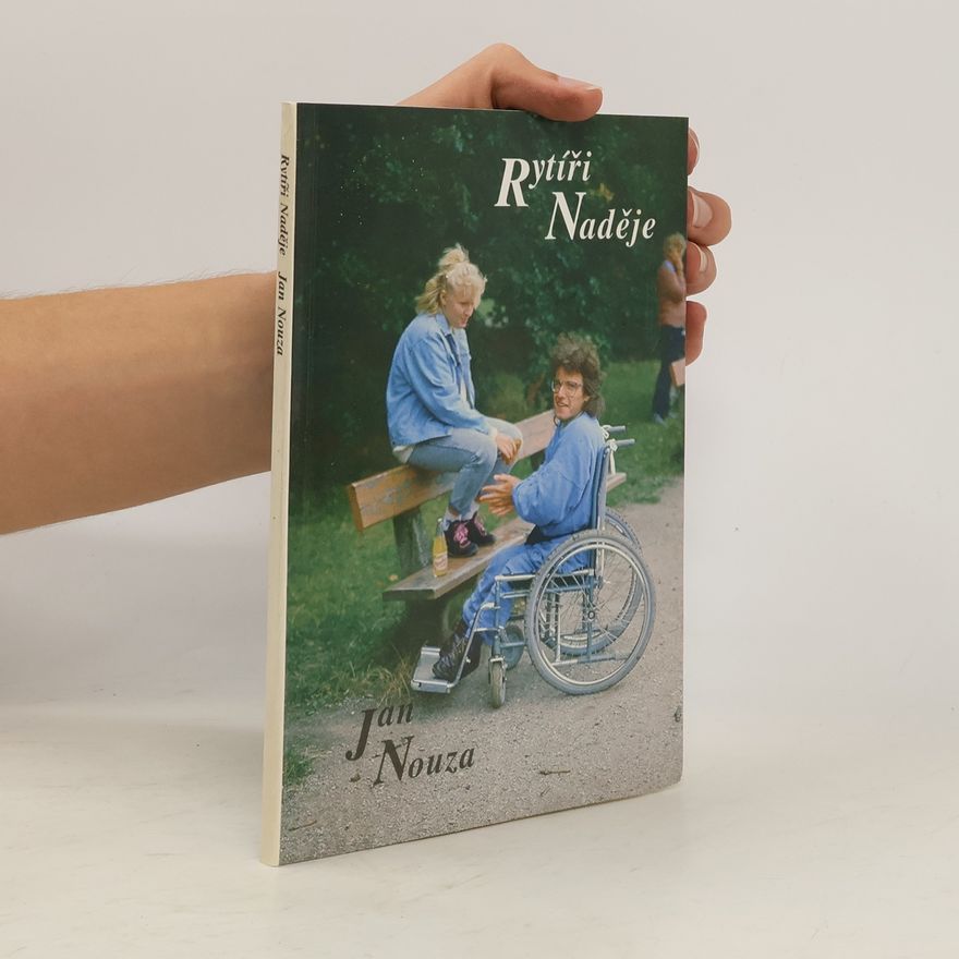 Jan Nouza Rytíři naděje