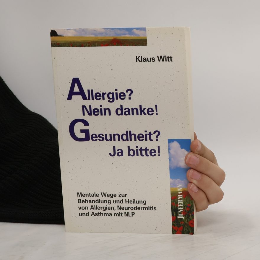 Klaus Witt Allergie? Nein danke! Gesundheit? Ja bitte!