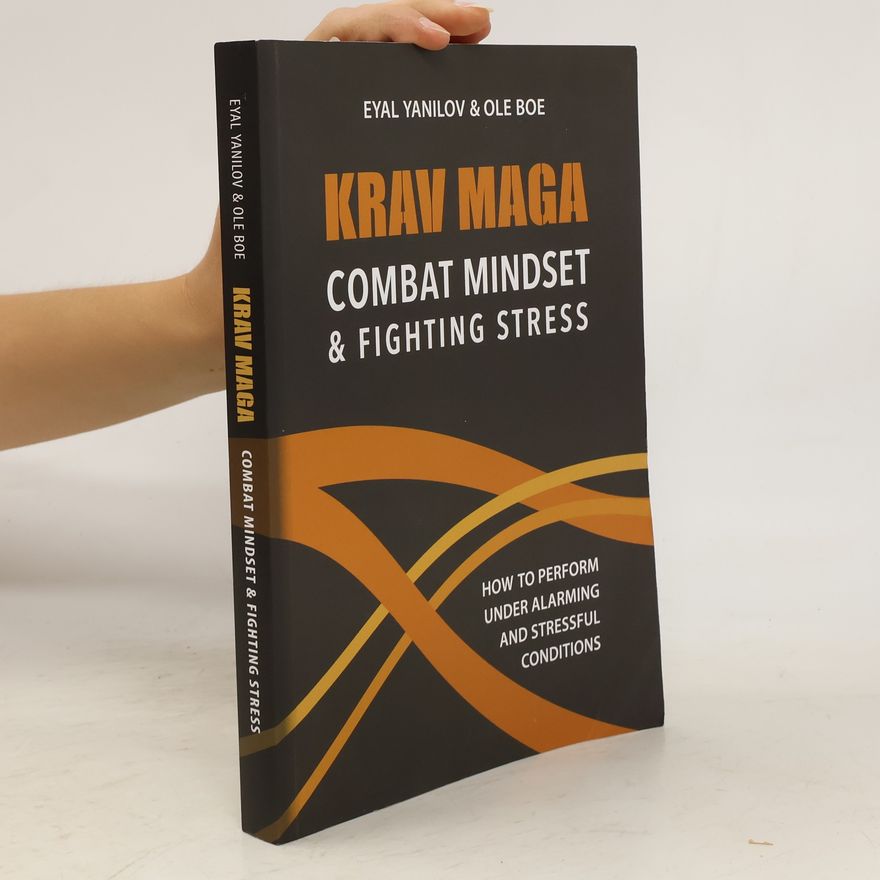 Lichtenfeld Imi Krav Maga - Combat Mindset & Fighting Stress