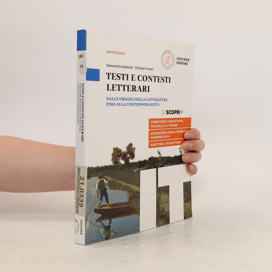 Various authors Testi e contesti letterari. Dalle origini della letteratura fino alla contemporaneità
