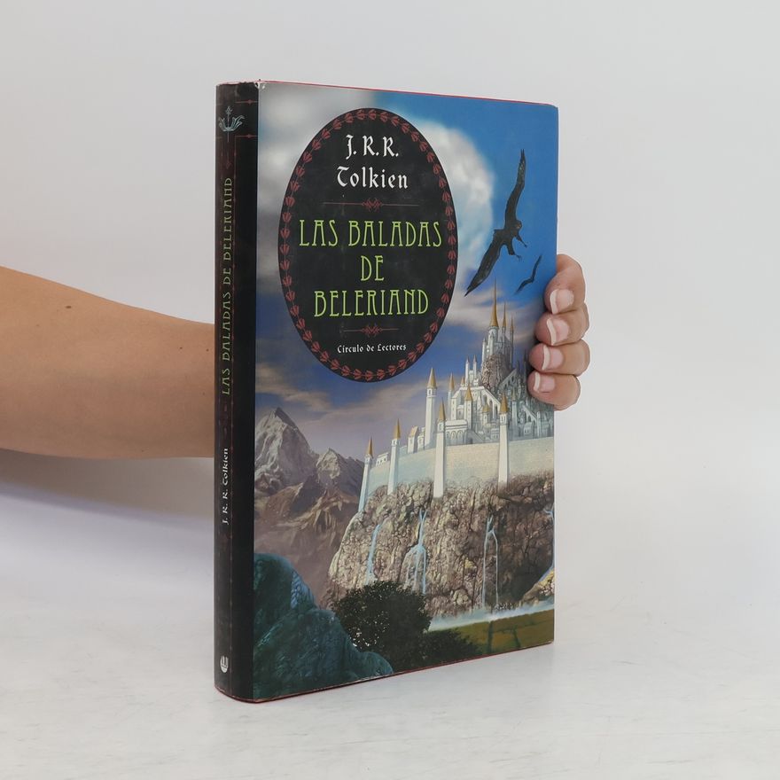 John Ronald Reuel Tolkien Las Baladas de Beleriand
