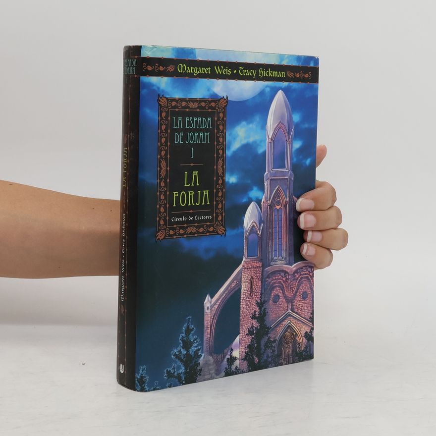 Tracy Hickman La espada de Joram - 1: La forja