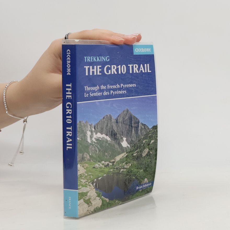 Brian Johnson The GR10 Trail