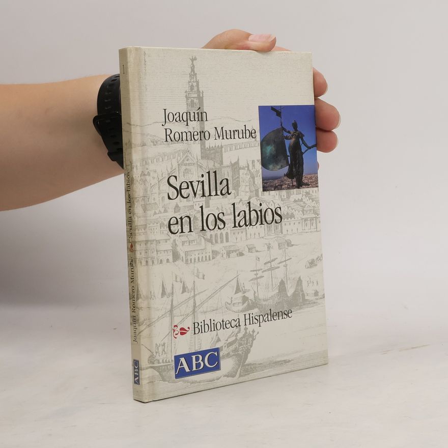 Joaquín Romero Murube Sevilla en los labios