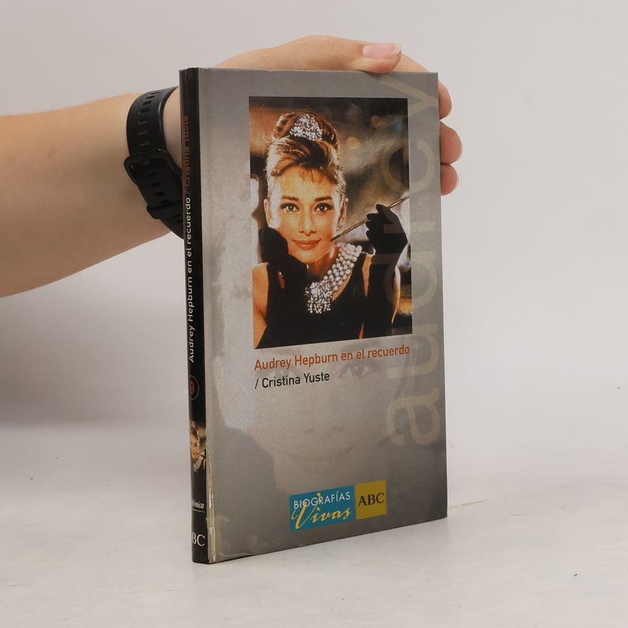Cristina Yuste Audrey Hepburn en el recuerdo