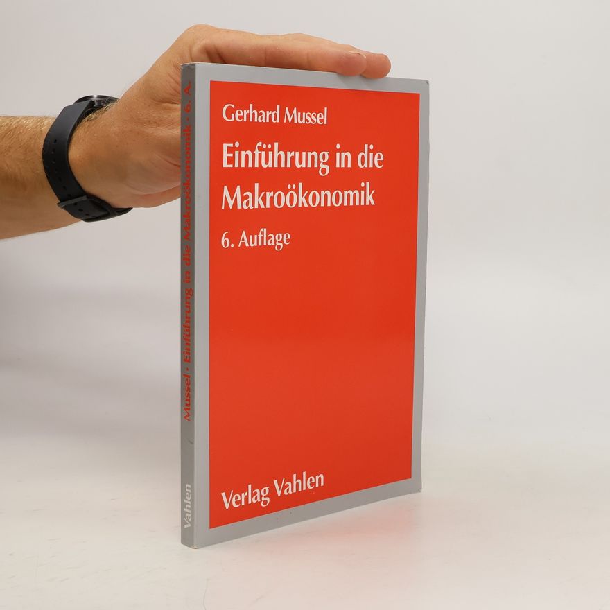 Gerhard Mussel Einführung in die Makroökonomik