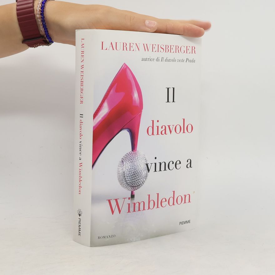 Lauren Weisberger Il diavolo vince a Wimbledon