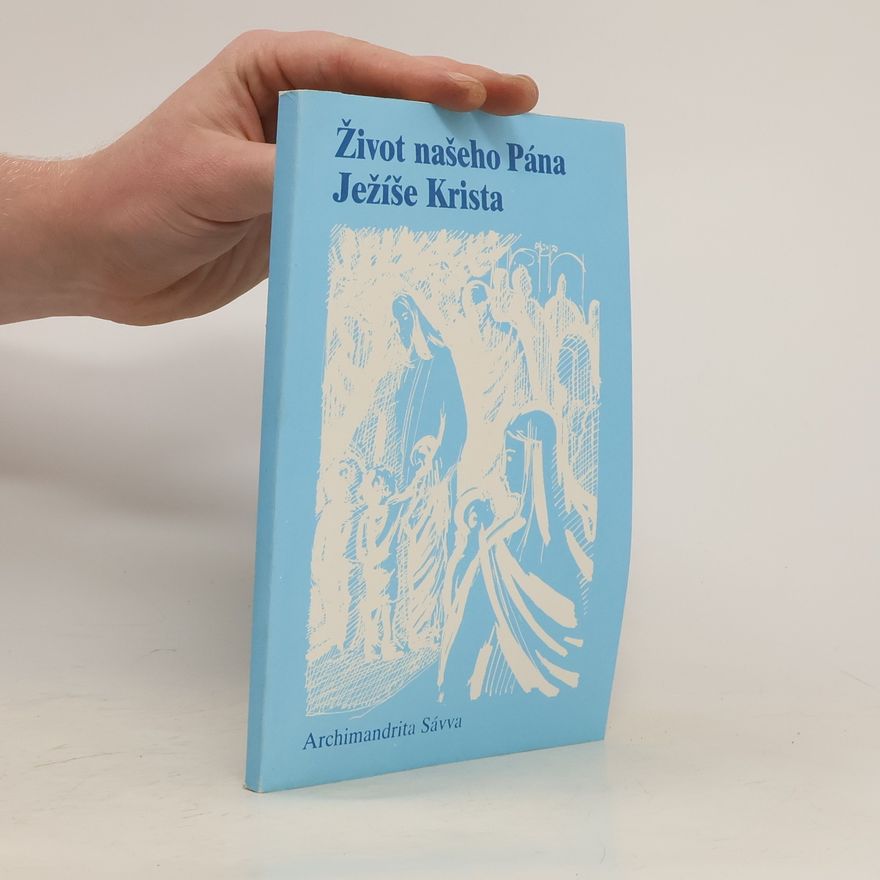 Josef Neruda Život našeho Pána Ježíše Krista