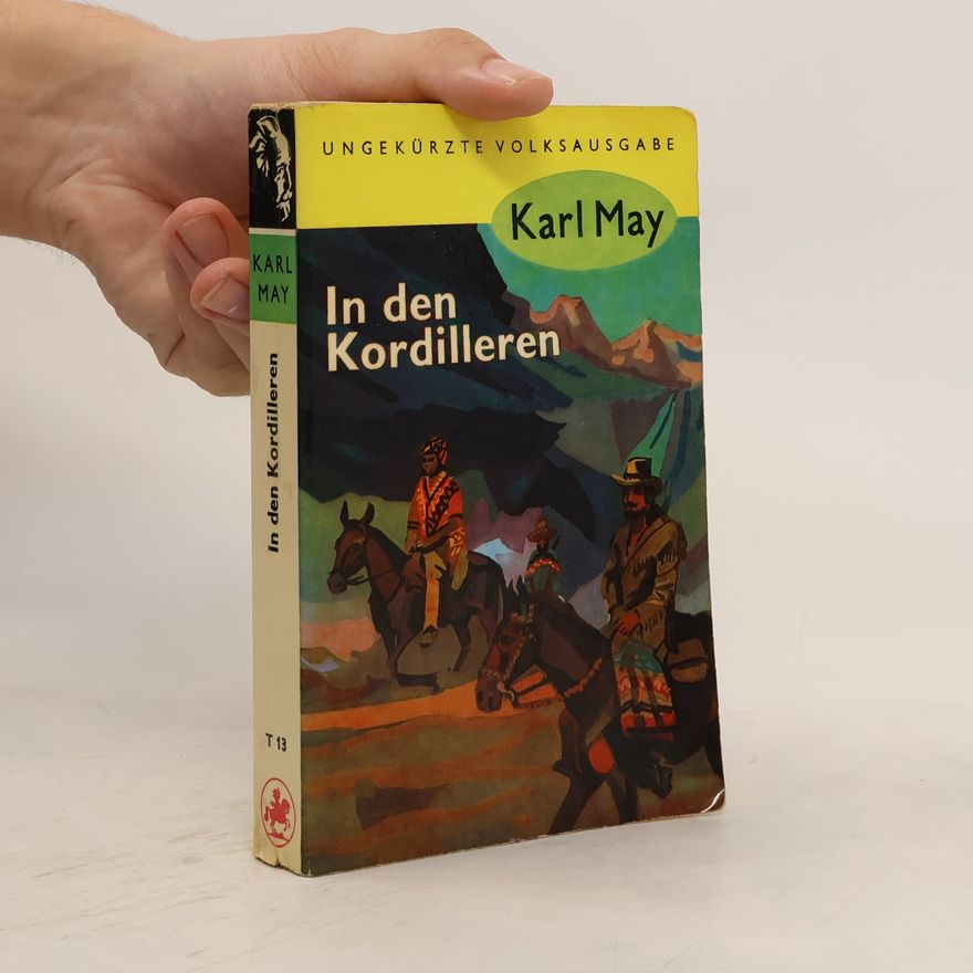 Karl May In der Kordilleren