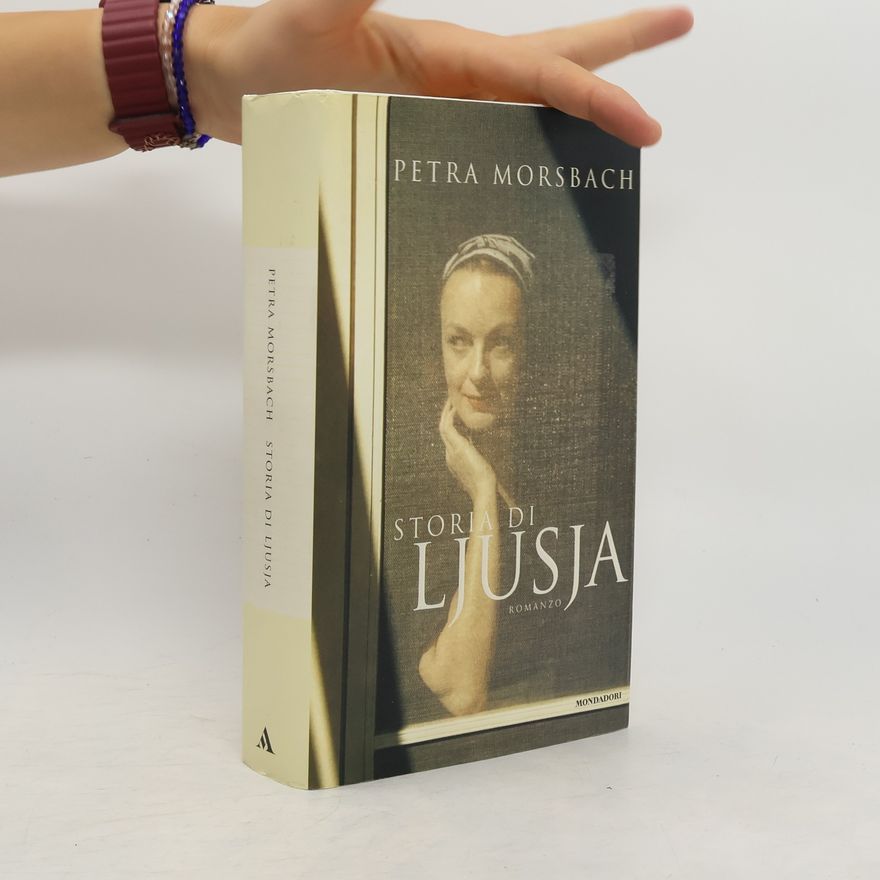 Petra Morsbach La storia di Ljusja